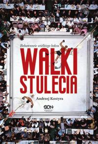 WALKI STULECIA BOHATEROWIE WIELKIEGO BOKSU