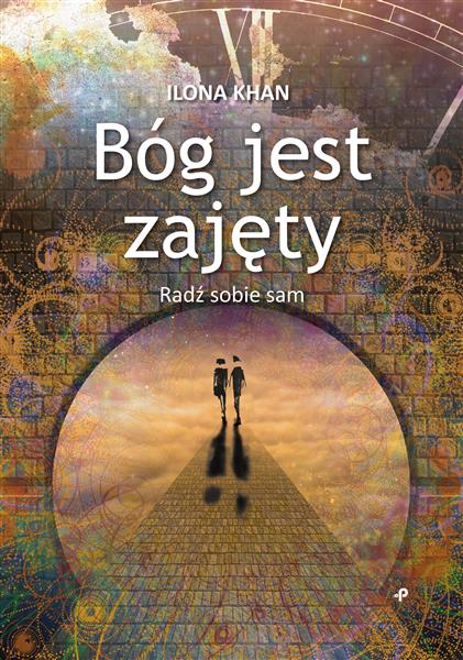 BÓG JEST ZAJĘTY. RADŹ SOBIE SAM