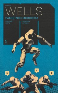 Wyjścia Protokół buntu / Strategia wyjścia. Pamiętniki Mordbota