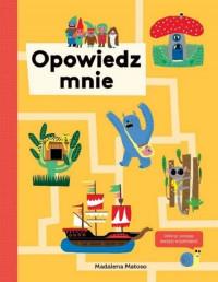 OPOWIEDZ MNIE