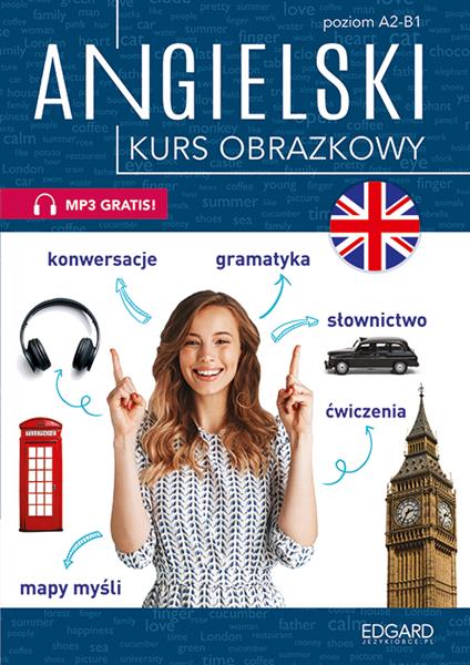 ANGIELSKI. KURS OBRAZKOWY. POZIOM A2-B1