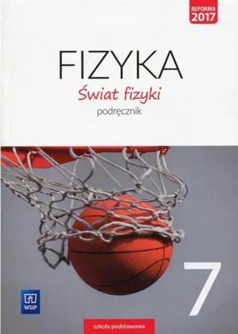 Świat fizyki. Podręcznik. Klasa 7