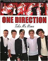 ONE DIRECTION: TAKE ME HOME