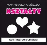 MOJA PIERWSZA KSIĄŻECZKA KSZTAŁTY KONTRAST