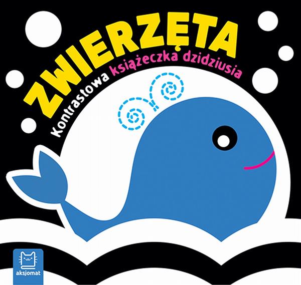 KONTRASTOWA KSIĄŻECZKA DZIDZIUSIA. ZWIERZĘTA