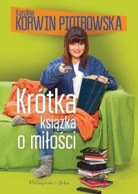 KRÓTKA KSIĄŻKA O MIŁOŚCI