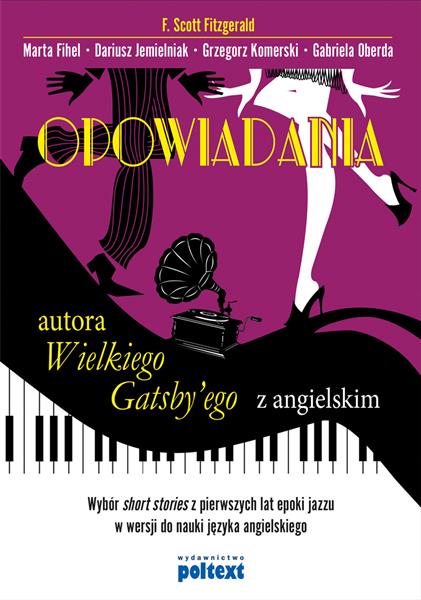 OPOWIADANIA AUTORA WIELKIEGO GATSBY EGO Z ANG.