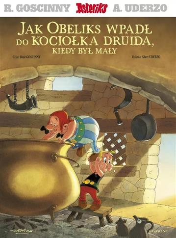 Asteriks. Jak Obeliks wpadł do kociołka druida,
