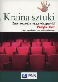 Kraina sztuki. Zeszyt ćwiczeń do zajęć artystyczny
