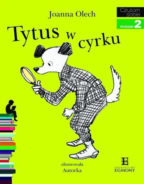 Czytam sobie. Poziom 2. Tytus w cyrku