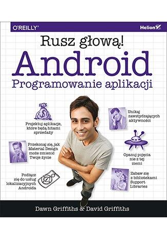 ANDROID. PROGRAMOWANIE APLIKACJI. RUSZ GŁOWĄ!