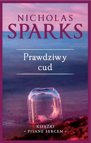Prawdziwy cud. Książki pisane sercem. Tom 17