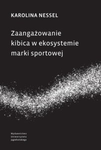 Zaangażowanie kibica w ekosystemie marki sportowej