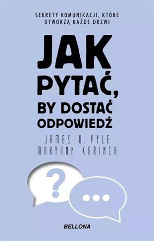 JAK PYTAĆ, BY DOSTAĆ ODPOWIEDŹ (WYDANIE POCKETOWE)