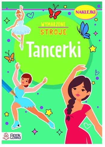 TANCERKI. WYMARZONE STROJE
