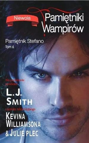Pamiętniki wampirów. Tom 6. Pamiętnik Stefano