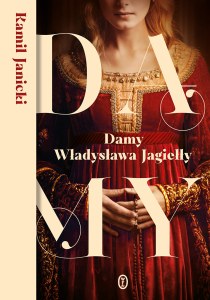 Damy Władysława Jagiełły wyd. 2025
