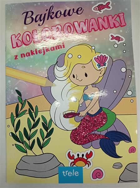 BAJKOWE KOLOROWANKI Z NAKLEJKAMI