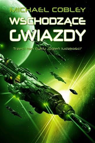 Wschodzące gwiazdy. Cykl Ogień ludzkości. Tom 3