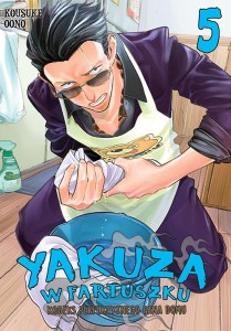 Yakuza w fartuszku. Kodeks perfekcyjnego pana domu. Tom 5