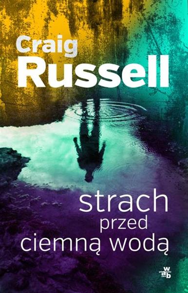 STRACH PRZED CIEMNĄ WODĄ C. RUSSELL BR WAB