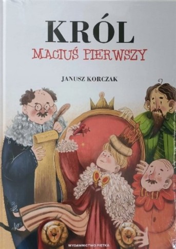 KRÓL MACIUŚ PIERWSZY JANUSZ KORCZAK