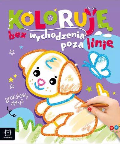 KOLORUJĘ BEZ WYCHODZENIA POZA LINIĘ. BROKATOWY OBR