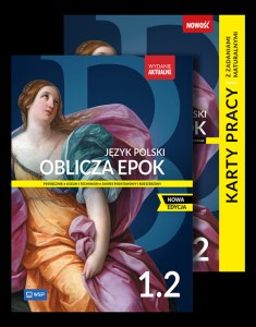 PAKIET Oblicza epok. Język polski. Podręcznik. Karty pracy i zadania maturalne. Liceum i technikum. Klasa 1. Część 2. Zakres podstawowy i rozszerzony. Nowa edycja. Zestaw dla ucznia