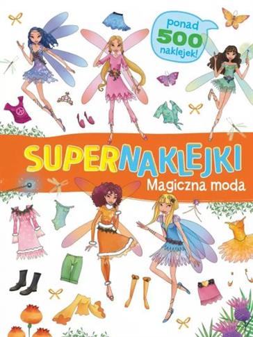 SUPERNAKLEJKI: MAGICZNA MODA