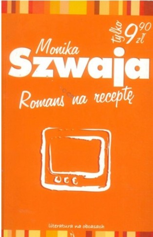 ROMANS NA RECEPTĘ. MONIKA SZWAJA