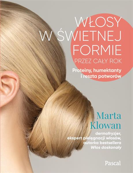WŁOSY W ŚWIETNEJ FORMIE PRZEZ CAŁY ROK