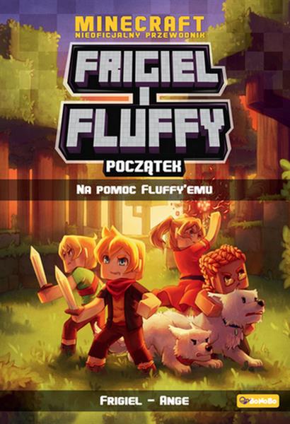 MINECRAFT. FRIGIEL I FLUFFY. TOM 2. POCZĄTEK. NA P