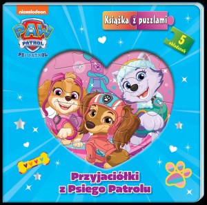 Przyjaciółki z Psiego Patrolu. Psi Patrol. Książka z puzzlami