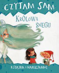 CZYTAM SAM. KRÓLOWA ŚNIEGU. KSIĄŻKA Z NAKLEJKAMI