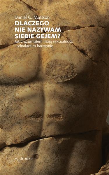 DLACZEGO NIE NAZYWAM SIEBIE GEJEM? JAK ZROZUMIAŁEM