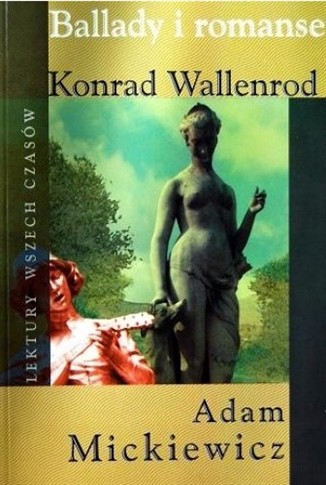 KONRAD WALLENDROD ADAM MICKIEWICZ