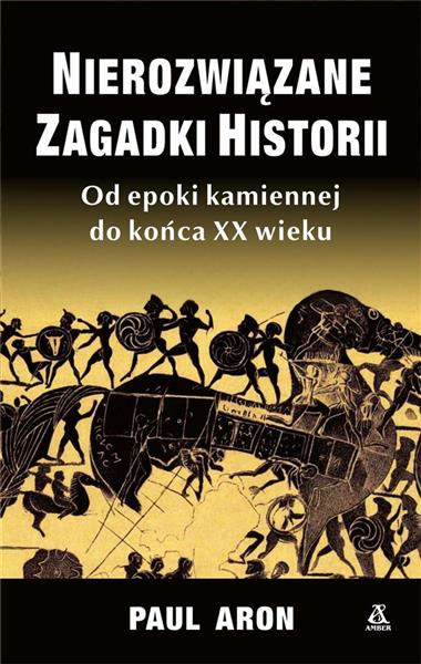 NIEROZWIĄZANE ZAGADKI HISTORII
