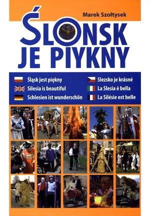 ŚLONSK JE PIYKNY