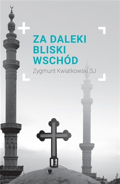 Reportaż. Za daleki Bliski Wschód