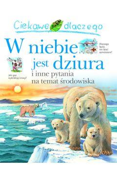 Ciekawe dlaczego w niebie jest dziura