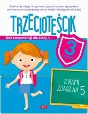 TEST KOMPETENCJI DLA KLASY 3. TRZECIOTEŚCIK