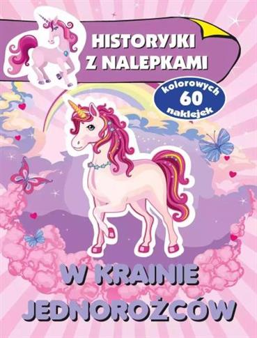 W KRAINIE JEDNOROŻCÓW. HISTORYJKI Z NALEPKAMI