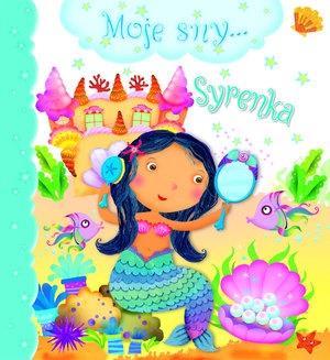 MOJE SNY. SYRENKA