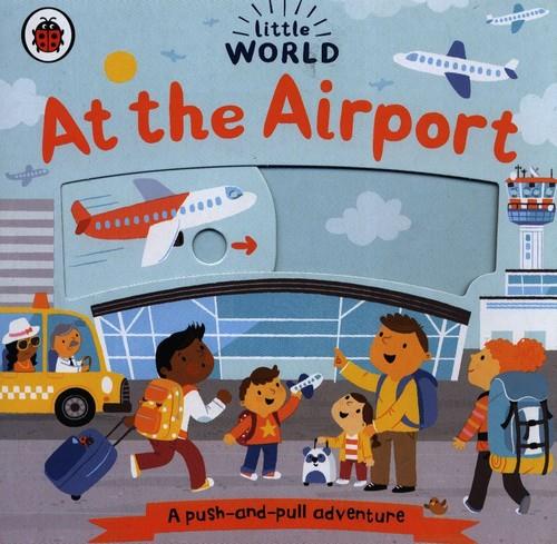 LITTLE WORLD AT THE AIRPORT
