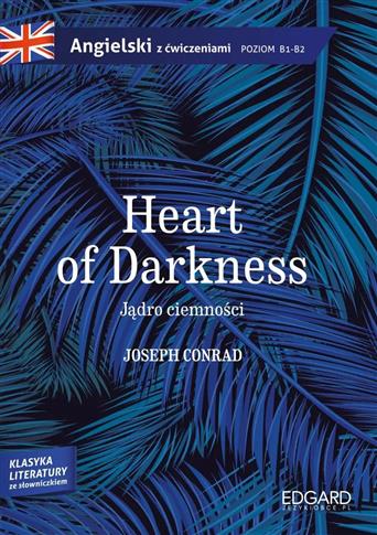 Jądro ciemności. Heart of Darkness. Adaptacja klas