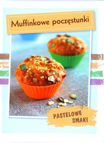 Pastelowe Smaki. Mufinkowe poczęstunki