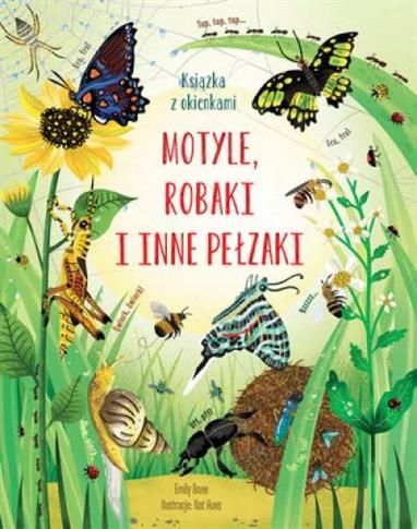 Motyle, robaki i inne pełzaki. Książka z okienkami