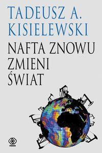 NAFTA ZNOWU ZMIENI ŚWIAT