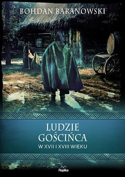 LUDZIE GOŚCIŃCA W XVII I XVIII WIEKU. WIERZENIA I