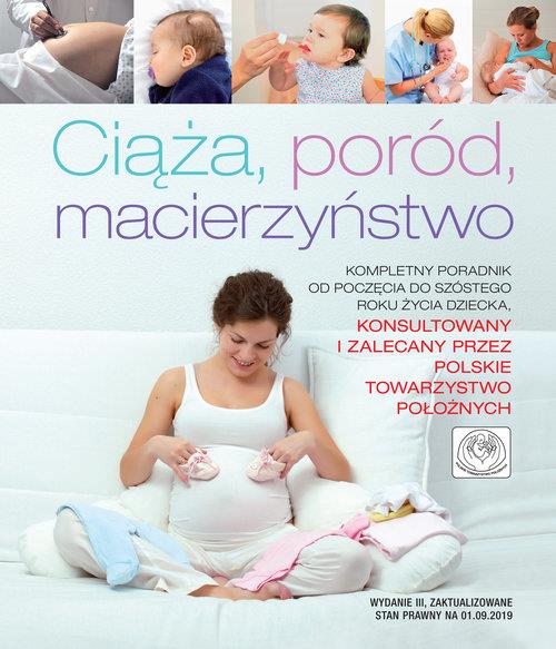 CIĄŻA, PORÓD, MACIERZYŃSTWO